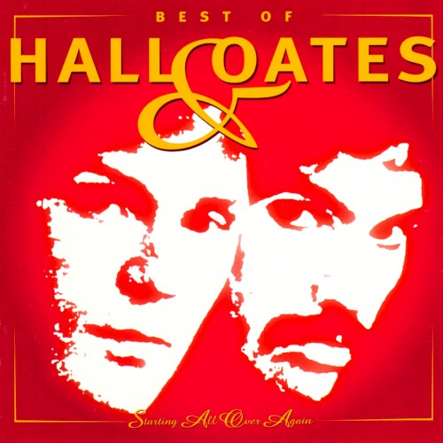 Starting All Over Again: Best of Hall and Oates (disc 2)