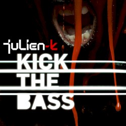 Kick the Bass Remixes