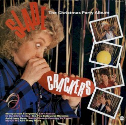 ”Crackers” The Slade Christmas Party Album