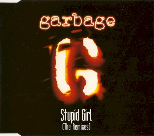 Stupid Girl (The Remixes)