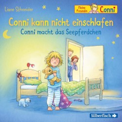 Conni kann nicht einschlafen / Conni macht das Seepferdchen (neu)
