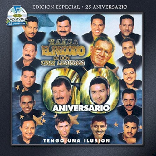 Tengo una ilusión (Edición Especial 25 Aniversario Fonovisa)