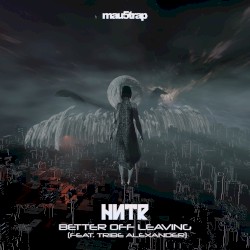 Better Off Leaving (extended mix)