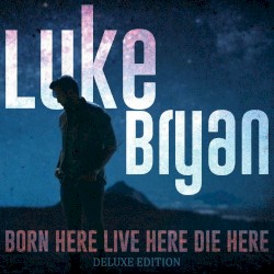 Born Here Live Here Die Here (deluxe edition)