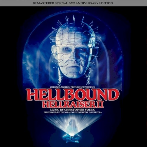 Hellbound: Hellraiser II (Original Motion Picture Soundtrack) (Remastered)