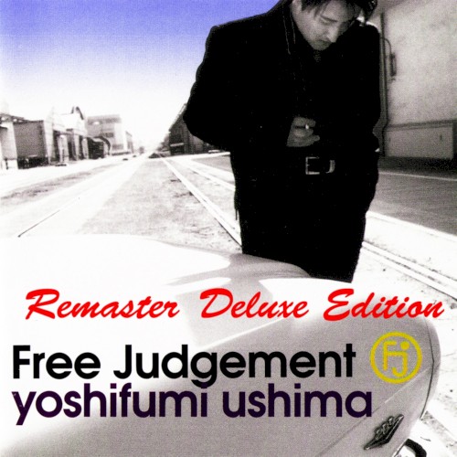 Free Judgement (2017 Remaster) [Deluxe Edition]