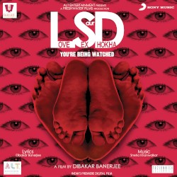 LSD: Love Sex aur Dhokha
