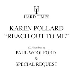 Reach Out To Me (2025 Remixes By Paul Woolford & Special Request)