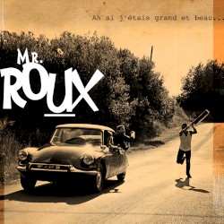 Ah si j’etais grand et beau…