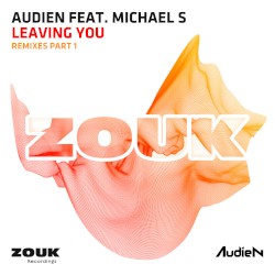 Leaving You (Remixes - Part 1)