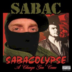 Sabacolypse (A Change Gon' Come) (instrumentals)