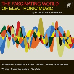 El Fascinante Mundo de La Música Electrónica