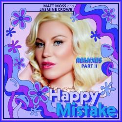 Happy Mistake (Remixes Part II)