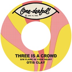 Three Is A Crowd B/W Flame In Your Heart