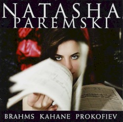 Brahms / Kahane / Prokofiev / Balakirev
