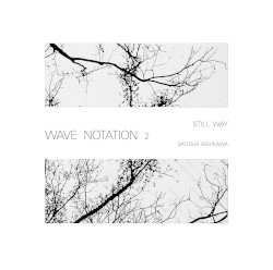 Still Way (Wave Notation 2)