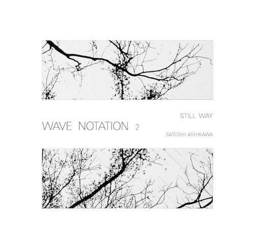 Still Way (Wave Notation 2)