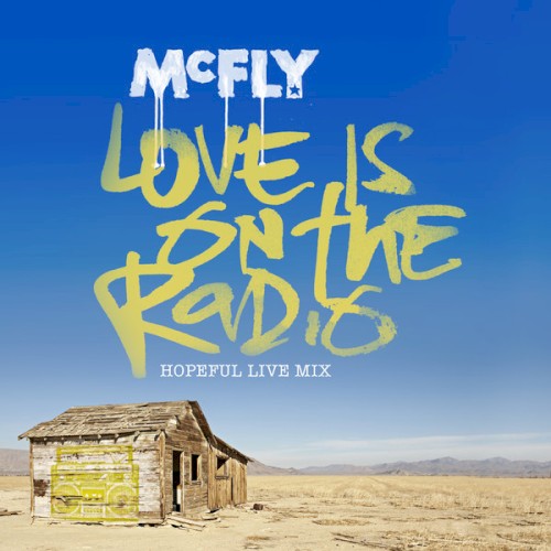 Love Is on the Radio (Hopeful live mix)
