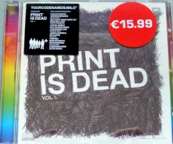 Print Is Dead, Volume 1