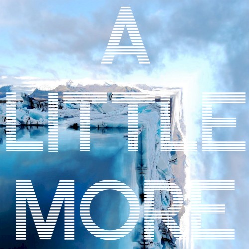 A Little More (Remixes)