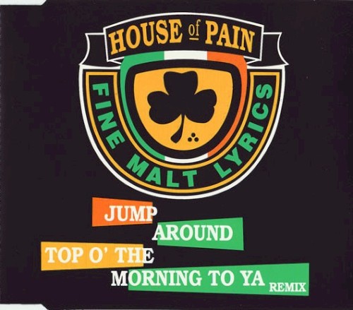 Jump Around / Top o’ the Morning to Ya