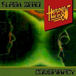 Heroes de los 80. Conspiracy
