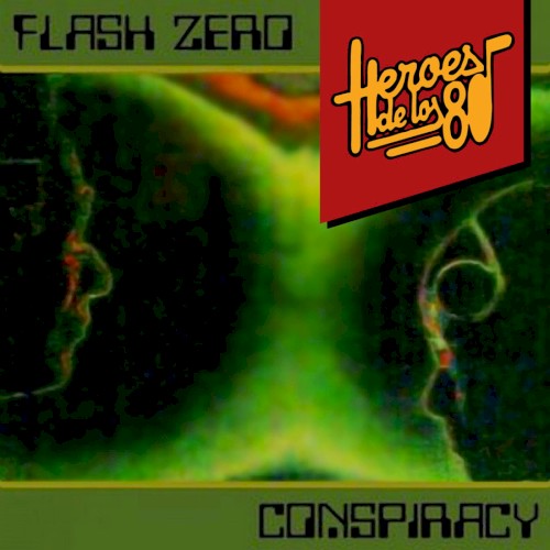 Heroes de los 80. Conspiracy