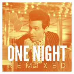 One Night (remixed)
