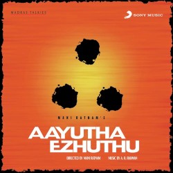 Aayutha Ezhuthu (Original Motion Picture Soundtrack)