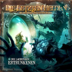 14: Die lachenden Ertrunkenen