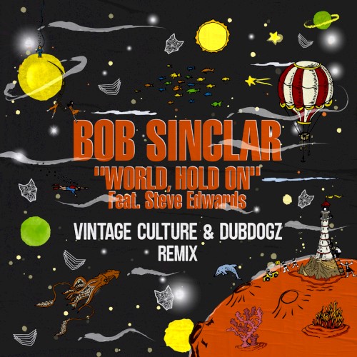 World Hold On (Children of fhe Sky) (Vintage Culture & Dubdogz remix, extended mix)