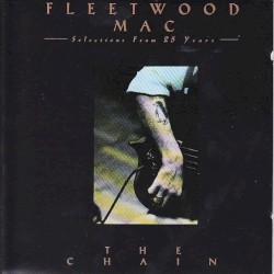 The Chain (Selections From 25 Years)