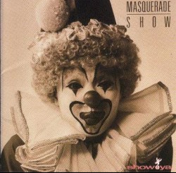 MASQUERADE SHOW[+1]