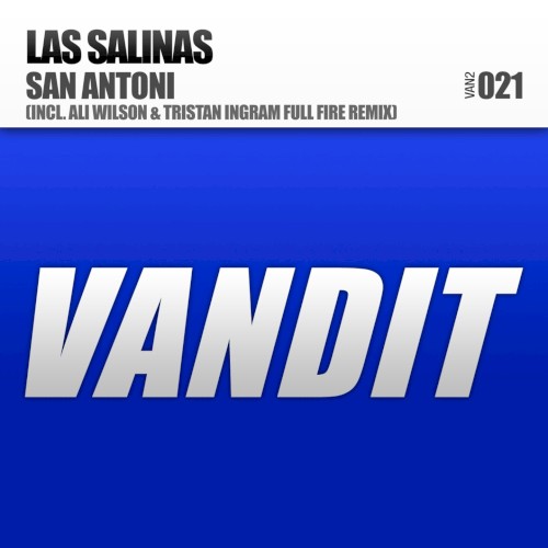 San Antoni (Ali Wilson & Tristan Ingram Full Fire Remix)