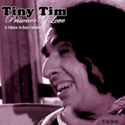Prisoner of Love: A Tribute to Russ Columbo (Remastered Edition)