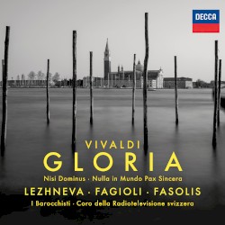 Gloria; Nisi Dominus; Nulla in Mundo Pax Sincera