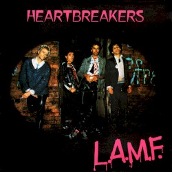 L.A.M.F. (The Found '77 Masters + Demos)