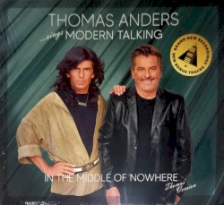 …sings Modern Talking: In the Middle of Nowhere - Thomas' Version