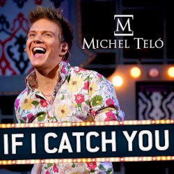 If I Catch You (Remixes)