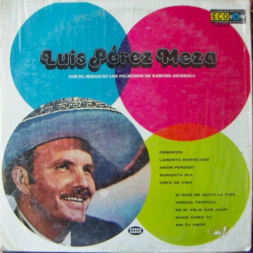 Luis Pérez Meza con el Mariachi Los Palmeros de Ramiro Jauregui