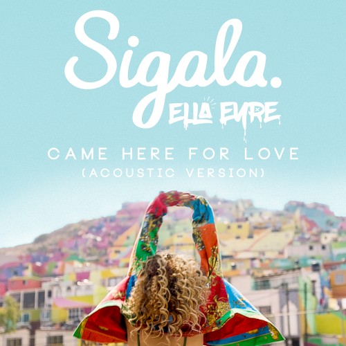 Came Here for Love (acoustic)