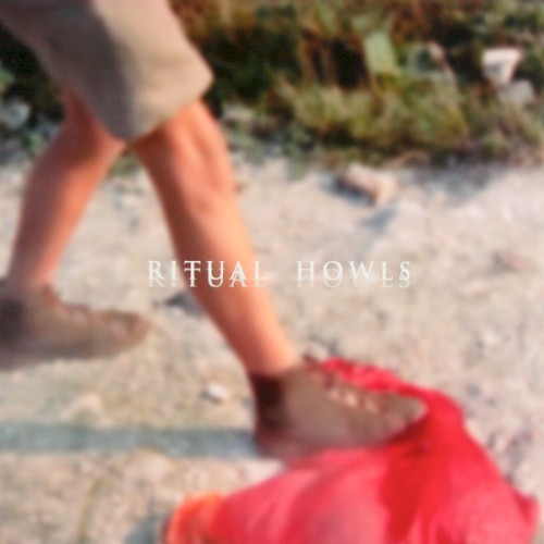 Ritual Howls (10 Year Deluxe Edition)