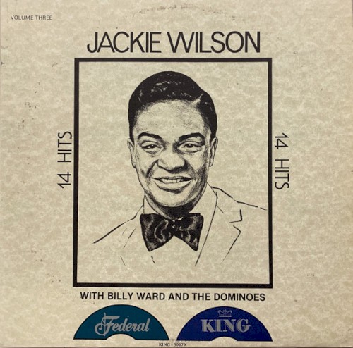 Volume 3: The Dominoes Featuring Jackie Wilson (14 Greatest Hits)