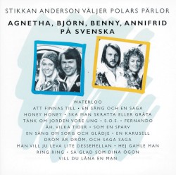 Agnetha, Björn, Benny, Annifrid: På svenska