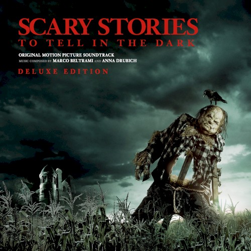 Scary Stories to Tell in the Dark (Original Motion Picture Soundtrack) [Deluxe Edition]