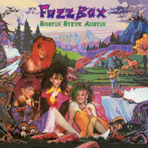 Bostin’ Steve Austin (Splendiferous Edition)
