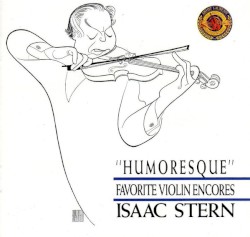 Humoresque: Isaac Stern Plays Great Violin Favorites