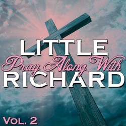 Pray Along With Little Richard Vol. 2