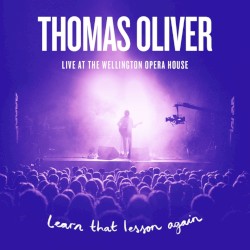 Learn That Lesson Again (live at the Wellington Opera House)