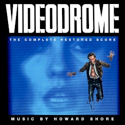 Videodrome (The Complete Restored Score)